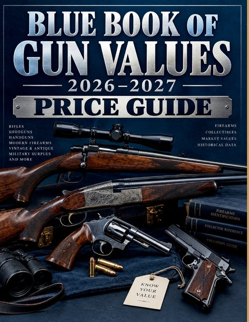 Blue Book of Gun Values 2026-2027 Price Guide