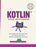 Kotlin voor Beginners - Nederlands Curusboek voor thuisstudie