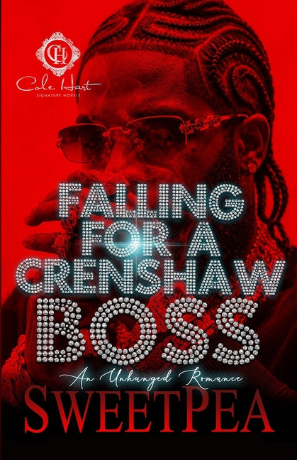 Falling For A Crenshaw Boss: An Unhinged Romance