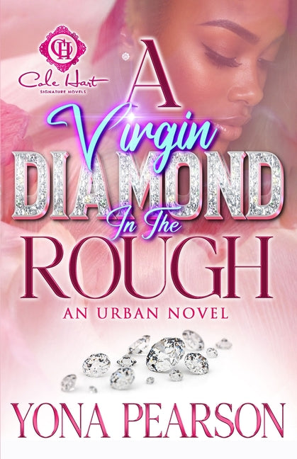 A Virgin Diamond In The Rough