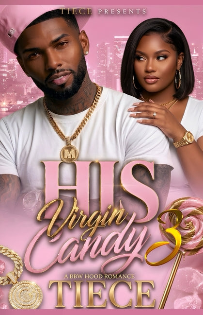 His Virgin Candy 3: A BBW Hood Romance