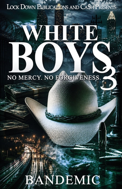White Boys 3: No Mercy, No Forgiveness