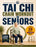Tai Chi Chair Workout for Seniors: A 28-Day Gentle Movement Program with 10-Minute Daily Sessions, Exercise Charts and Simple Exercises for Seniors, O