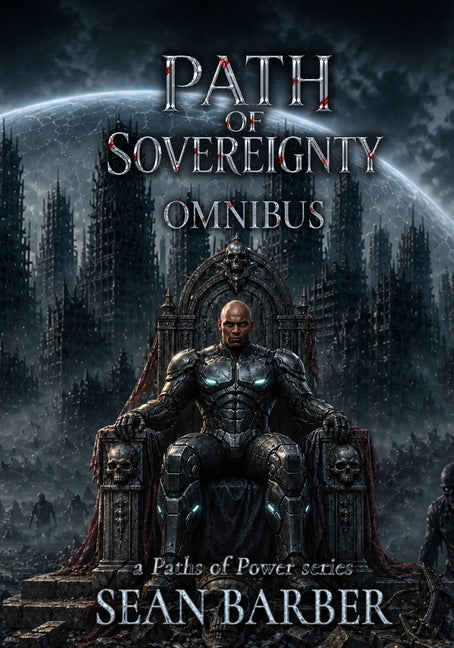 Path of Sovereingty Omnibus: The complete Path of Sovereingty Trilogy