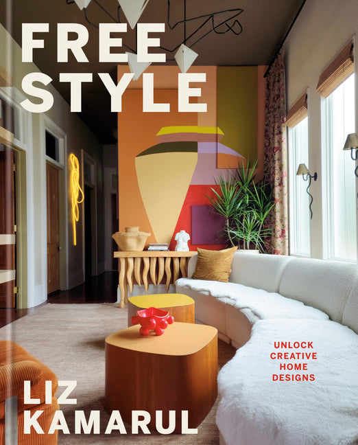 Free Style: Unlock Creative Home Designs: An Interior Design Book