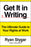 Get It in Writing: The Ultimate Guide to Your Rights at Work