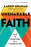 Unshakable Faith: How to Stand Firm in a Culture of Lies