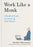 Work Like a Monk: A Buddhist Guide to Embracing What Matters