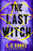 The Last Witch