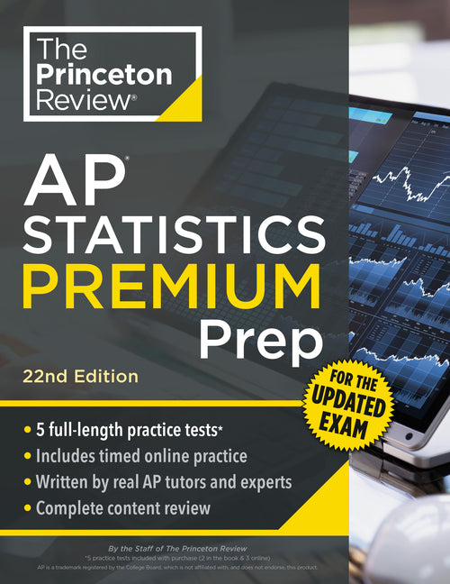 Princeton Review AP Statistics Premium Prep, 22nd Edition: 5 Practice Tests + Digital Practice Online + Content Review