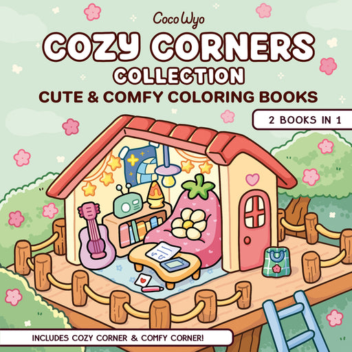 Cozy Corners Collection: 2 Books in 1! Coloring Book for Adults and Kids