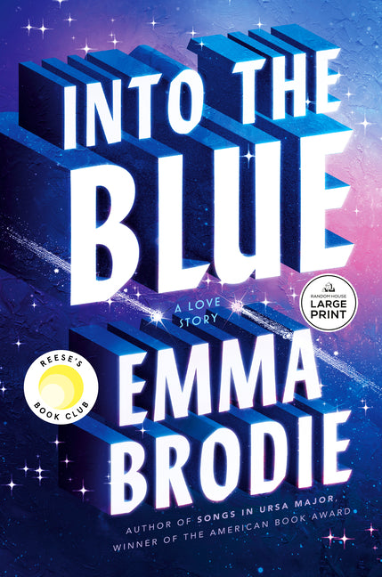 Into the Blue: Reese's Book Club: A Love Story