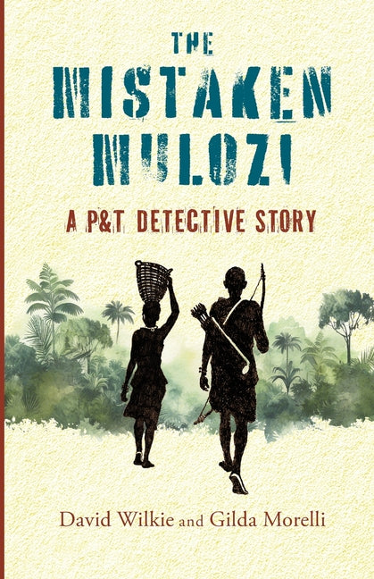 The Mistaken Mulozi: A P&T Detective Story