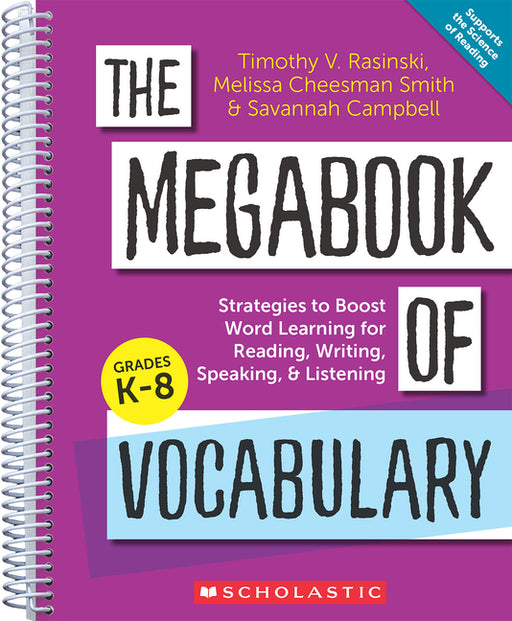 The Megabook of Vocabulary: Strategies to Boost Word Learning for Reading, Writing, Speaking, and Listening