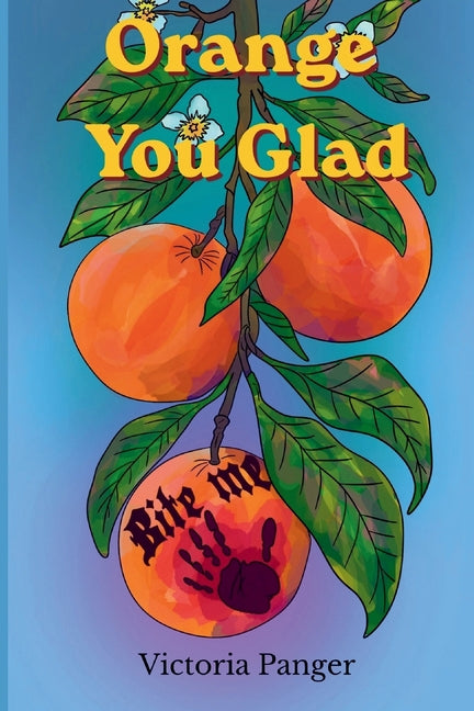 Orange You Glad