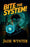 Bite the System! (Arcs 1-2 Complete Edition)
