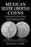 Mexican Silver Libertad Coins for Beginners: Silver Libertad Bullion Coins, Mexican Silver Coin Investing, Buying Silver Coins, Coin Collecting, and P