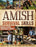 Amish Survival Skills: Discover Time Honored Amish Ways to Live Off the Grid: Enjoy Freedom, Peace of Mind, and a Sustainable Simple Life