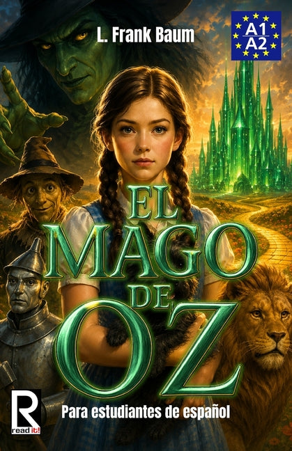 El Mago de Oz para estudiantes de español. Nivel A1-A2 (Principiantes): The Wonderful Wizard of Oz - Spanish Book for Beginners Easy Spanish Novel, Gr