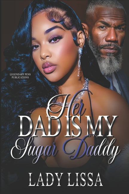 Her Dad Is My Sugar Daddy: Standalone