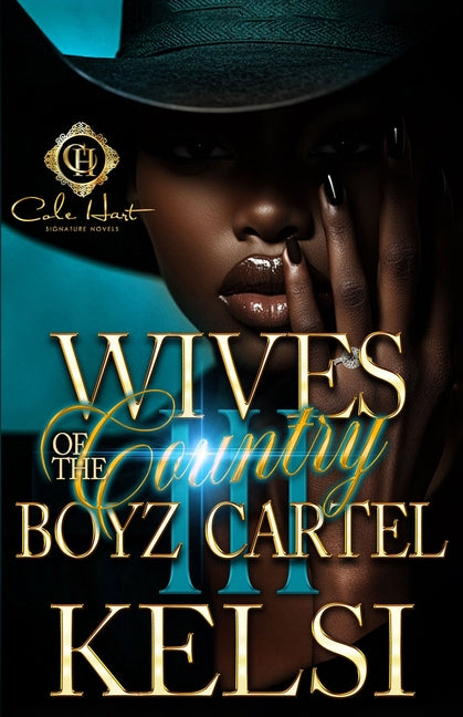 Wives Of The Country Boyz Cartel 3: The Finale