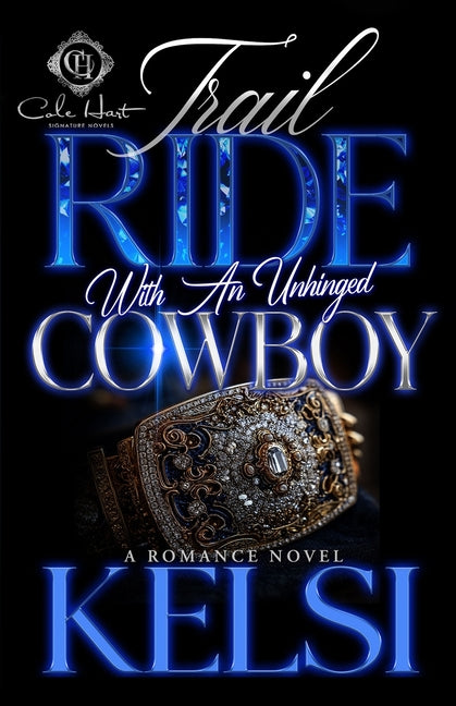 Trail Ride With An Unhinged Cowboy