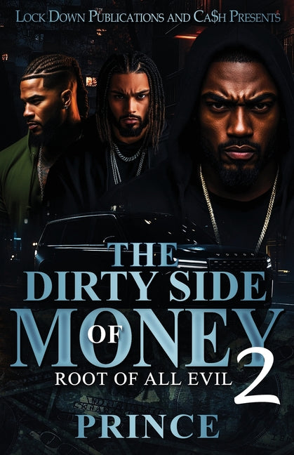 The Dirty Side Of Money 2: Root Of All Evil