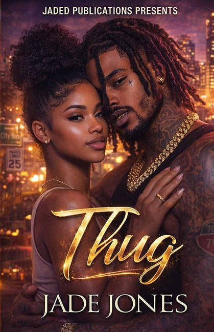 Thug: A Ghetto Love Story
