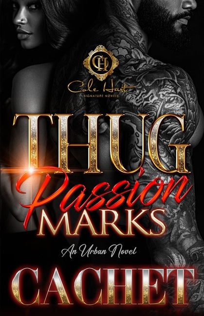 Thug Passion Marks: An Urban Novel