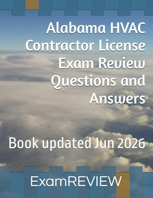 Alabama HVAC Contractor License Exam Review Questions and Answers