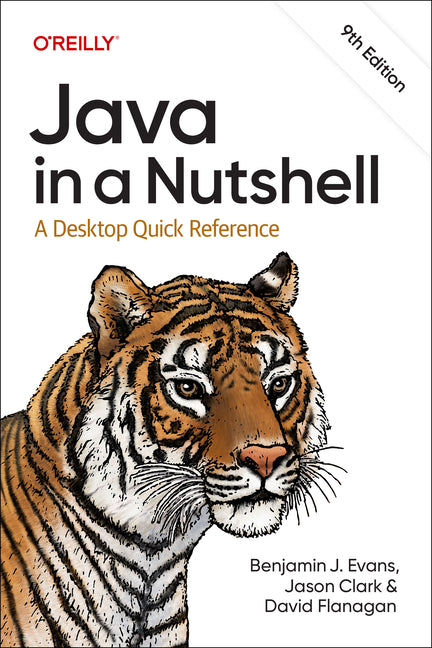 Java in a Nutshell: A Desktop Quick Reference