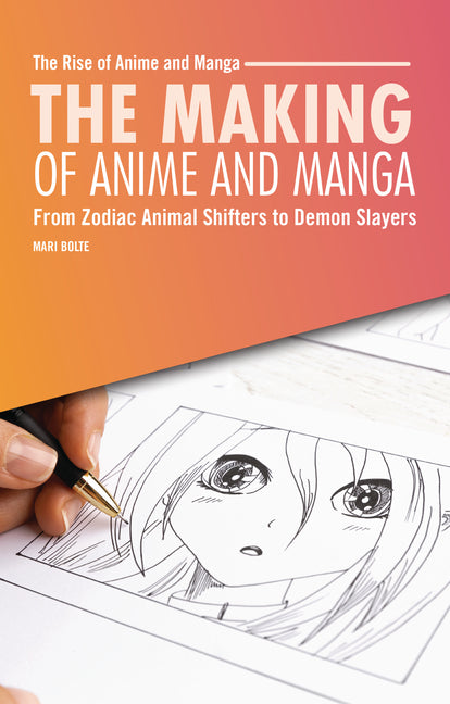 The Making of Anime and Manga: From Zodiac Animal Shifters to Demon Slayers