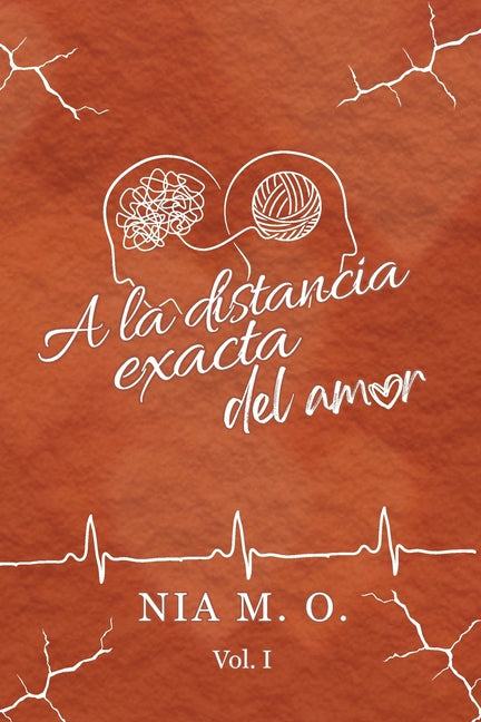 A la distancia exacta del amor (Volumen I)