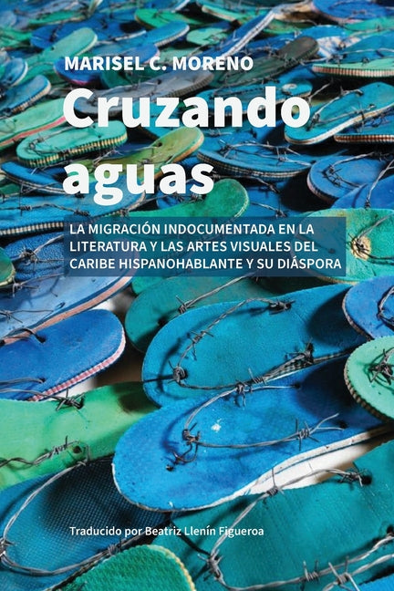 Cruzando aguas: la migración indocumentada en la literatura y las artes visuales del Caribe hispanohablante y su diáspora