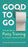 Good to Go: A Fresh Take on Potty Training for Today's Intentional Parent