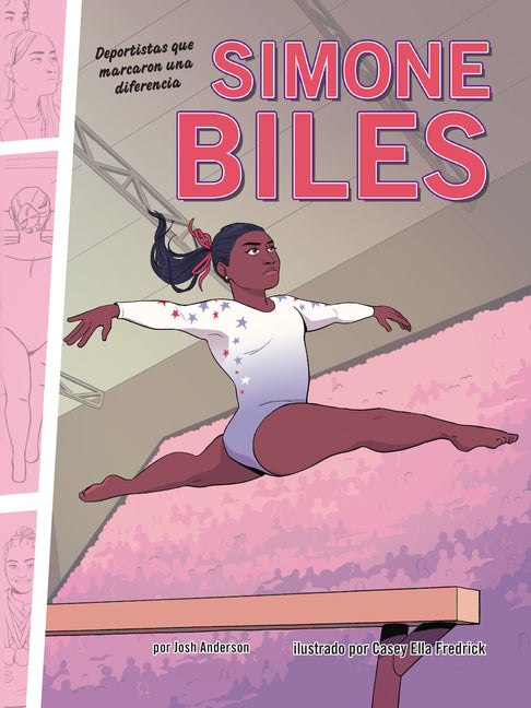 Simone Biles: Deportistas Que Marcaron Una Diferencia (Athletes Who Made a Difference)