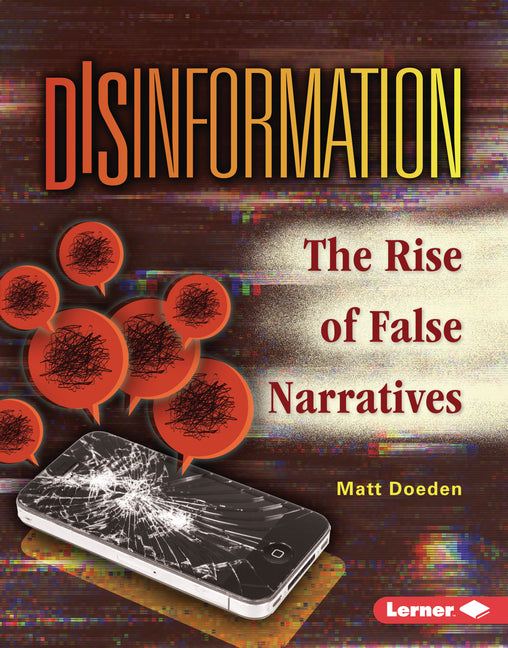 Disinformation: The Rise of False Narratives