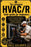 The Complete HVAC /R Fieldcraft for Beginners: A Technician-First Guide to Refrigeration, Air Conditioning, Heat Pumps, Electrical Diagnostics, Instal