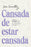 Cansada de Estar Cansada / Tired of Being Tired