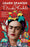 Learn Spanish with Frida Kahlo: Immerse Yourself in Frida Kahlos Fascinating World and Let Her Art and Life Inspire Your Spanish Learning.