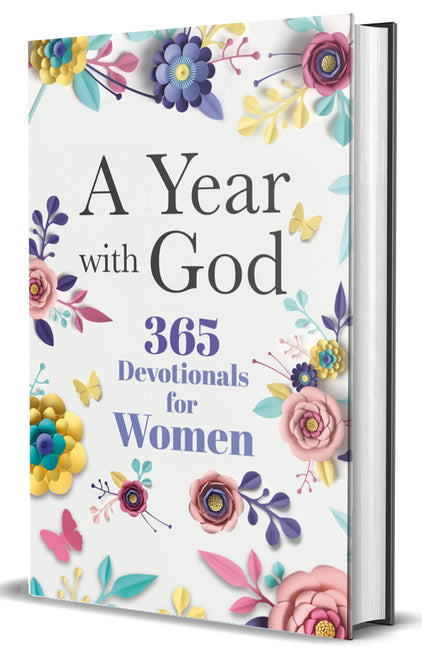 A Year with God: 365 Devotionals for Women