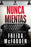 Nunca Mientas / Never Lie