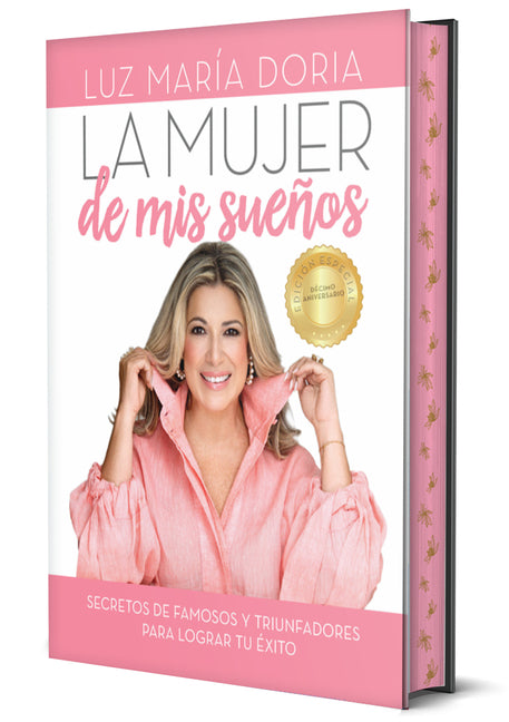 La Mujer de MIS Sueños. Edición 10° Aniversario Con Cantos Pintados / The Woman of My Dreams 10th Anniversary, Sprayed Edges Edition