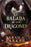 La Balada de Los Dragones / The Ballad of Falling Dragons