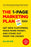 The 1-Page Marketing Plan: Get New Customers, Make More Money, and Stand Out from the Crowd