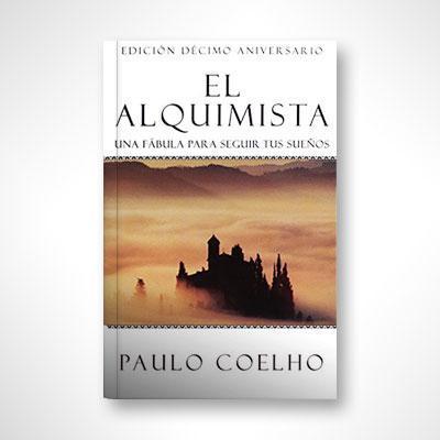 El alquimista: Una fábula para seguir tus sueños
