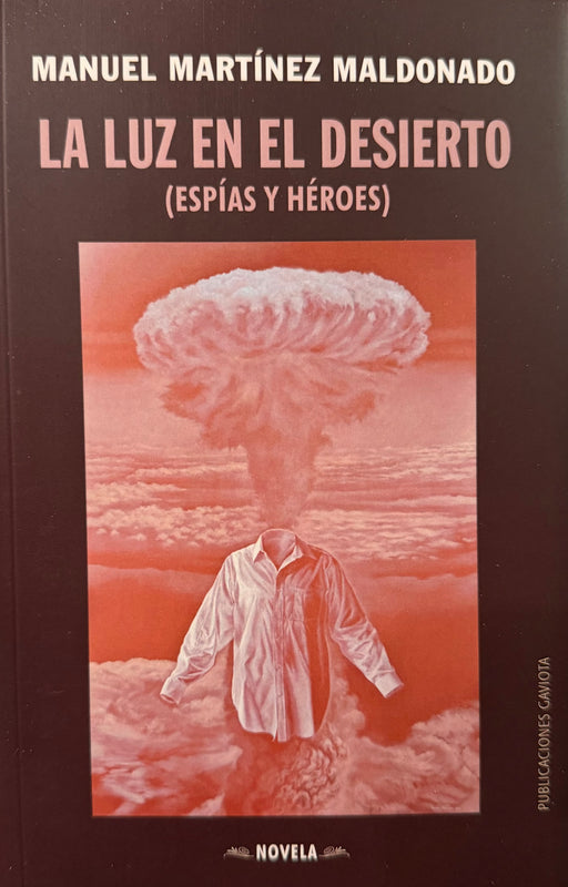 La luz en el desierto (Espías y héroes)