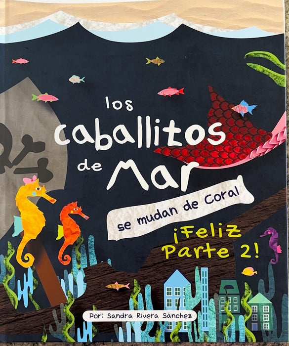 Los caballitos de mar se mudan de coral: ¡Feliz Parte 2!