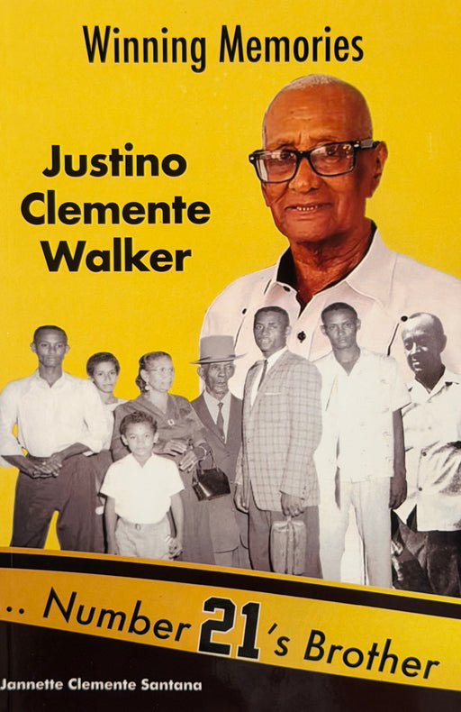 Winning Memories: Justino Clemente Walker... Number 21's Brother