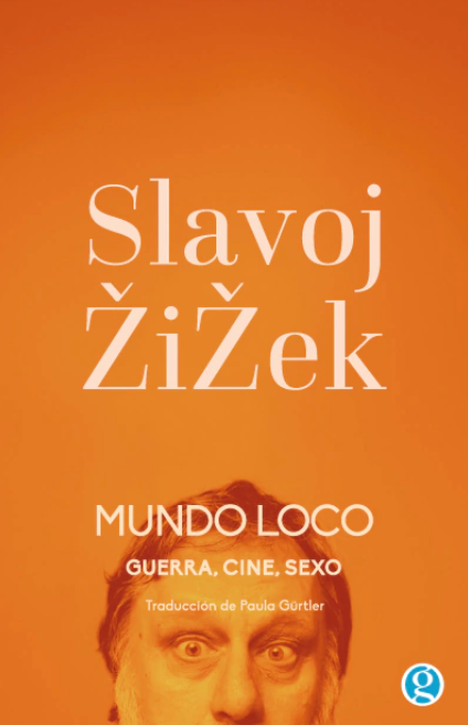 Mundo loco. Guerra, cine, sexo